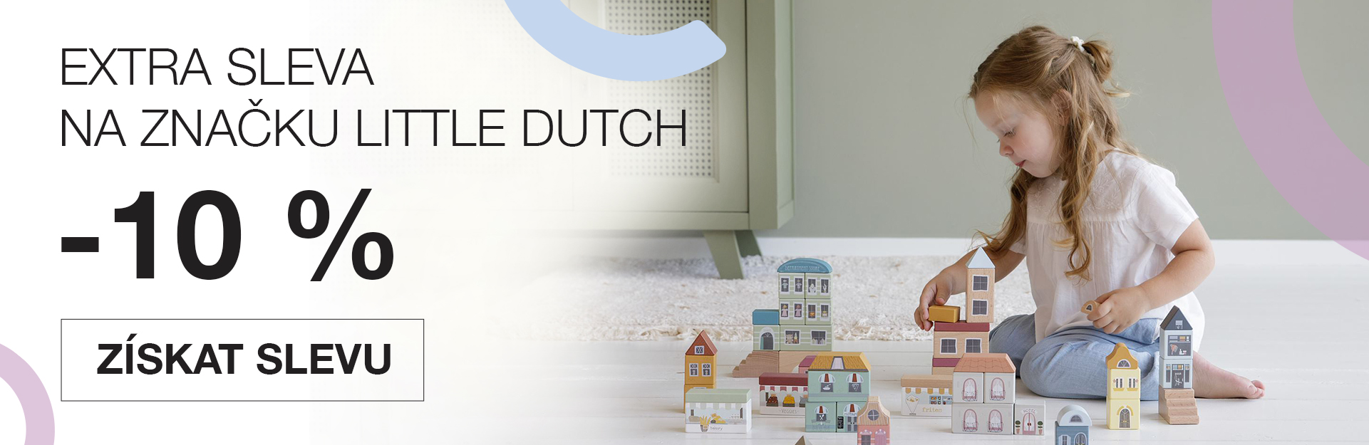 SLEVOVÝ KUPON -10 % NA ZNAČKU LITTLE DUTCH